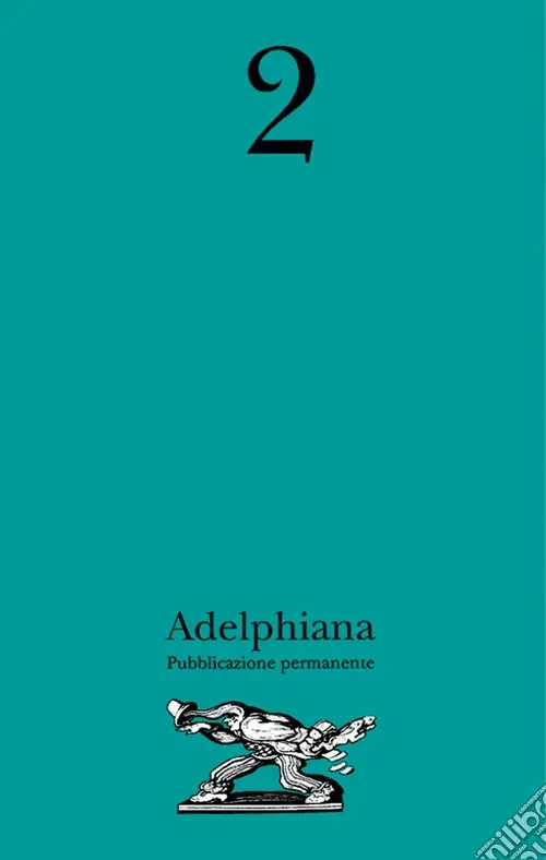 Adelphiana. Pubblicazione permanente. Vol. 2 Compra Adesso