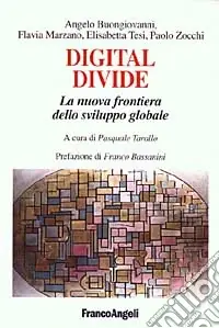Popolare Digital divide. La nuova frontiera dello sviluppo globale