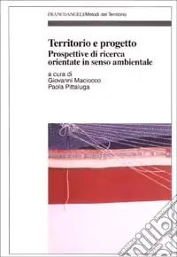 Must-Have Territorio e progetto. Prospettive di ricerca orientate in senso ambientale