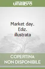 Market day. Ediz. illustrata Promo Stagionale