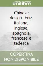 Chinese design. Ediz. italiana, inglese, spagnola, francese e tedesca Promozione Esclusiva