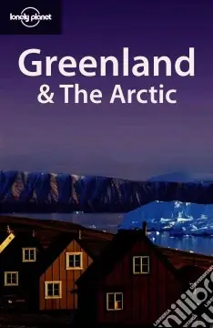 Prezzo Ridotto Greenland and the Arctic. Ediz. inglese