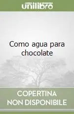 Prezzo Ridotto Como agua para chocolate