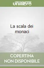 Nuovo Arrivo La scala dei monaci