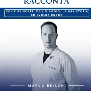 Direttamente Dal Produttore La tua pelle racconta. Non è skincare, è un viaggio la mia storia e Evolutiondoc