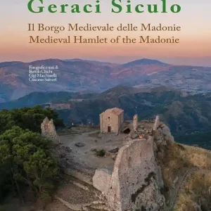 A Buon Prezzo Guida fotografica Geraci Siculo. Il borgo medievale delle Madonie-Medieval Hamlet of the Madonie. Ediz. bilingue