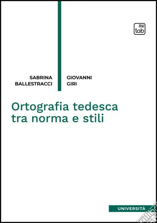 Ortografia tedesca tra norma e stili. Nuova ediz. Bestseller