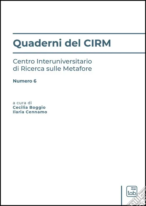 Offerta Quaderni del CIRM. Centro Interuniversitario di Ricerca sulle Metafore. Vol. 6