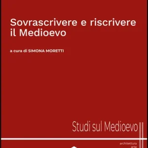 Offerta Del Giorno Sovrascrivere e riscrivere il Medioevo