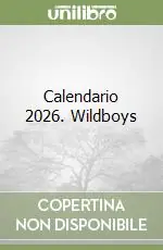Calendario 2026. Wildboys Offerta Del Giorno