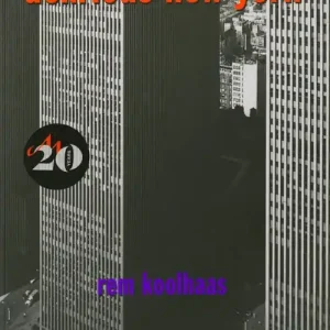 Delirious New York. A retroactive manifesto for Manhattan. Ediz. illustrata Reso Gratuito