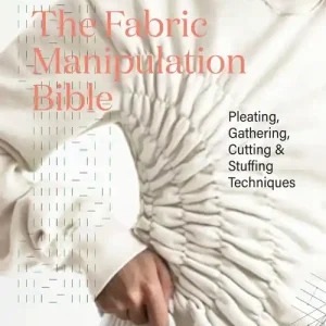 A Buon Prezzo Fabric manipulation Bible