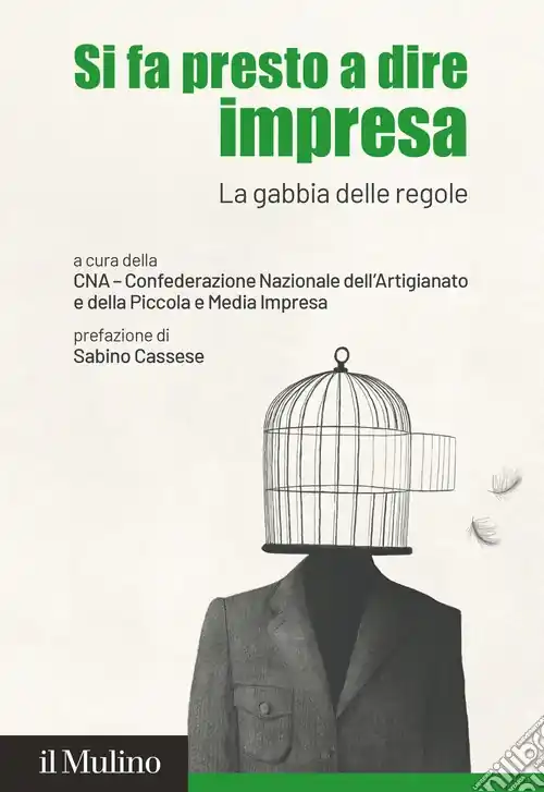 Si fa presto a dire impresa. La gabbia delle regole Direttamente Dal Produttore