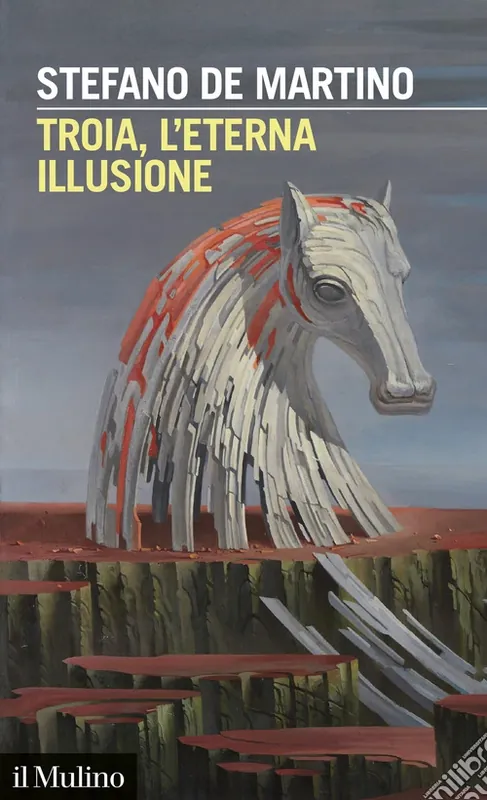 Subito Disponibile Troia, l‘eterna illusione