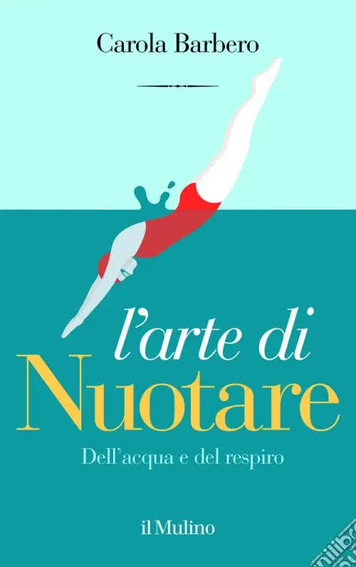Sconto L‘arte di nuotare. Dell‘acqua e del respiro