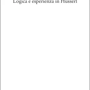 Saldi Logica e esperienza in Husserl