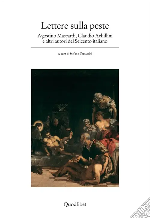Prezzo Basso Lettere sulla peste. Agostino Mascardi, Claudio Achillini e altri autori del Seicento italiano