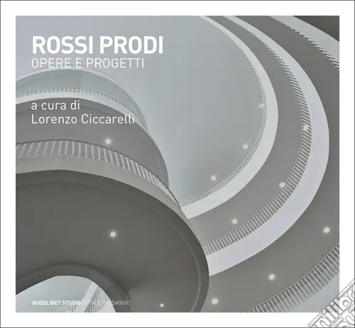 Compra Adesso Rossi Prodi. Opere e progetti
