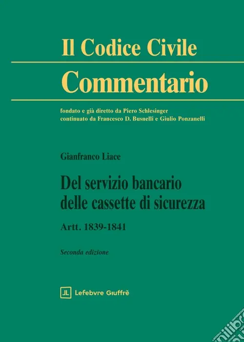Del servizio bancario delle cassette di sicurezza. Artt. 1839-1841 Soddisfatti O Rimborsati