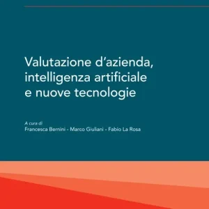 Valutazione d‘azienda, intelligenza artificiale e nuove tecnologie Affare