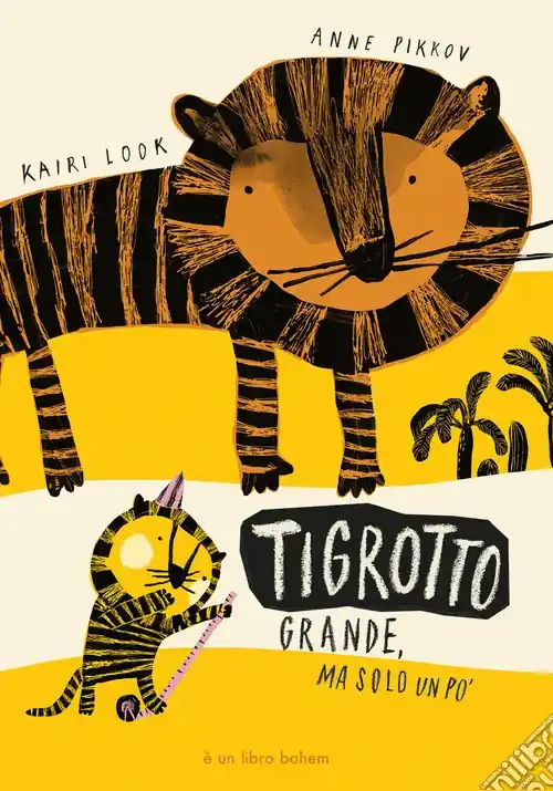 Tigrotto. Ediz. a colori Ultima Occasione