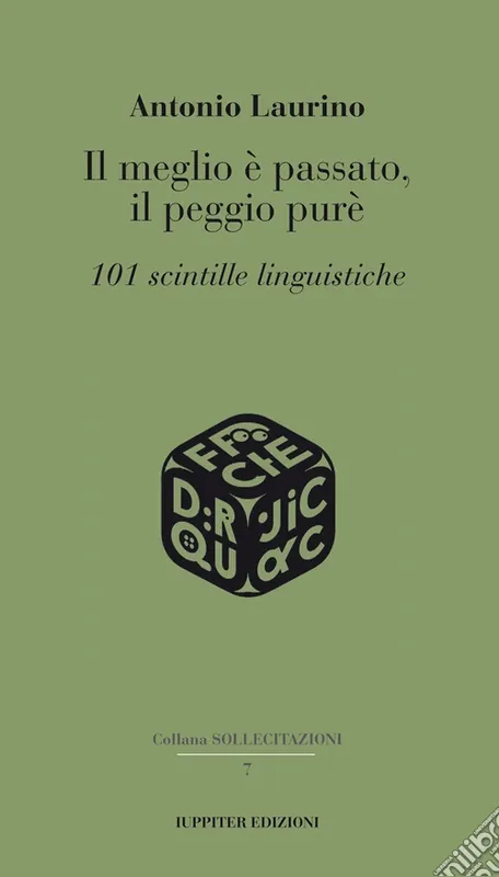 Prezzo Scontato Il meglio è passato, il peggio purè. 101 scintille linguistiche