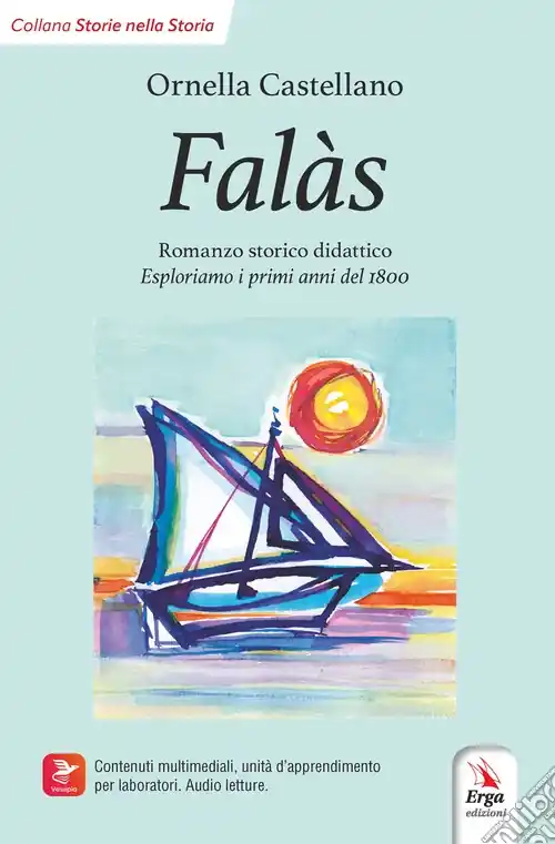 Promozione Falàs. Esploriamo i primi anni del 1800. Ediz. italiana e inglese. Con Contenuto digitale per accesso online contenuti multimediali, unità di apprendimento per laboratori, audio letture