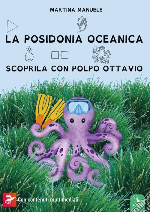 La Posidonia oceanica. Scoprila con Polpo Ottavio Sconto