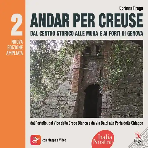 Offerta Lampo Andar per creuse. Dal centro storico alle mura e ai forti di Genova. Nuova ediz. Con materiali multimediali. Vol. 2 dal Portello, dal Vico della Croce Bianca e da Via Balbi alla Porta delle Chiappe