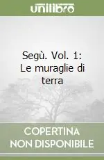 Super Prezzo Segù. Vol. 1 Le muraglie di terra