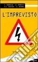 L‘imprevisto Offerta Limitata