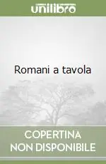 Romani a tavola Must-Have