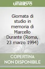 Giornata di studio in memoria di Marcello Durante (Roma, 23 marzo 1994) Occasione Imperdibile