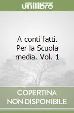 Professionale A conti fatti. Per la Scuola media. Vol. 1