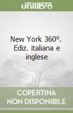 New York 360°. Ediz. italiana e inglese Più Venduto