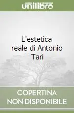 L‘estetica reale di Antonio Tari Ordina Subito