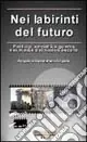 Nei labirinti del futuro Popolare