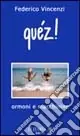 Quéz! Ormoni e macchinine Miglior Prezzo