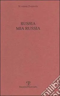 Russia mia Russia Solo Oggi