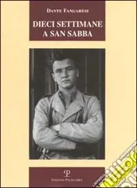 Dieci settimane a San Sabba A Buon Prezzo