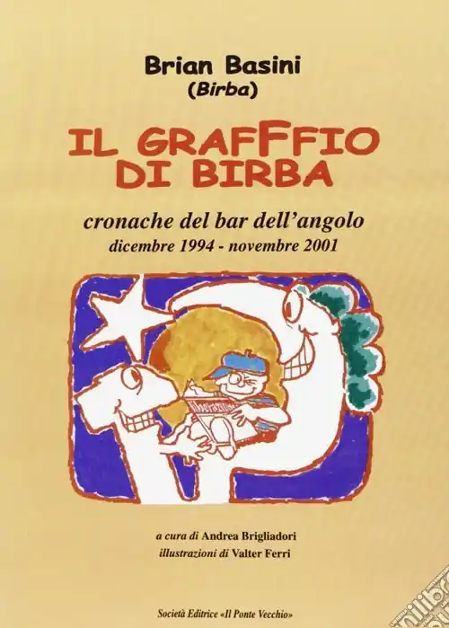 Novità Il graffio di Birba. Cronache del bar dell‘angolo