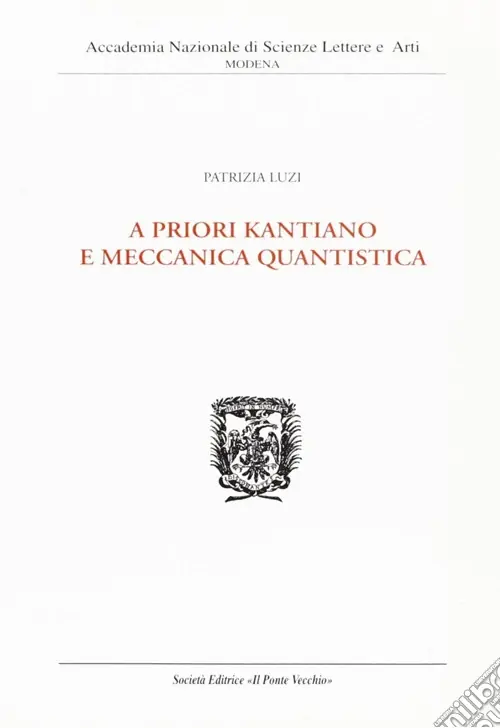 Spedizione Espresso A priori kantiano e meccanica quantistica