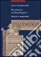 Nuova Collezione Restauro archeologico. Storia e materiali