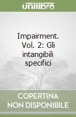 Impairment. Vol. 2 Gli intangibili specifici Professionale