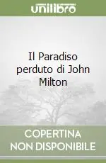 Direttamente Dal Produttore Il Paradiso perduto di John Milton
