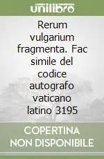 Offerta Lampo Rerum vulgarium fragmenta. Fac simile del codice autografo vaticano latino 3195