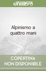 Alpinismo a quattro mani Spedizione Espresso