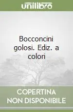 Bestseller Bocconcini golosi. Ediz. a colori
