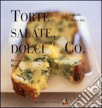 Ultimissimo Modello Torte salate, dolci & Co.. Ediz. a colori