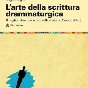L‘arte della scrittura drammaturgica Prezzo Di Fabbrica